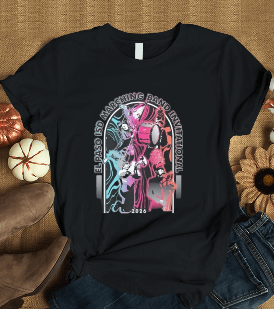 El Paso ISD Marching Band Invitational 2026 Music Performance Event T-Shirt