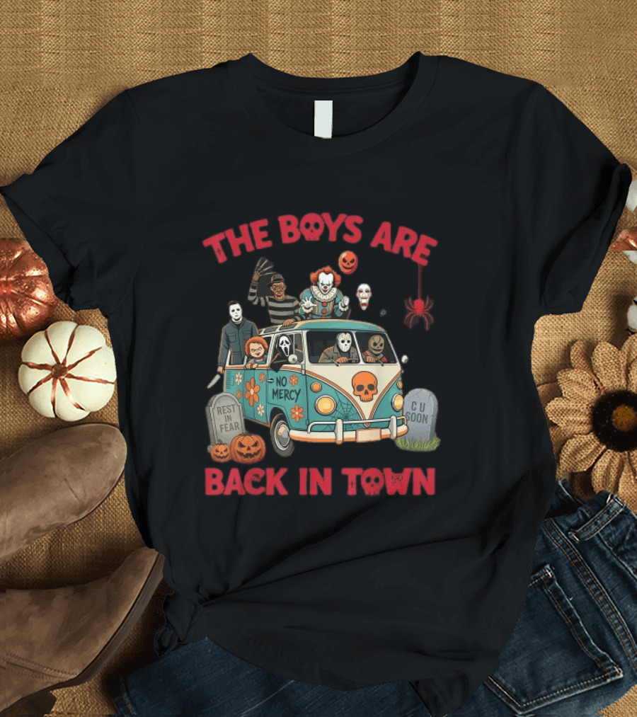 The Boys Are Back In Town No Mercy Halloween Horror Icons Spooky Van T-Shirt