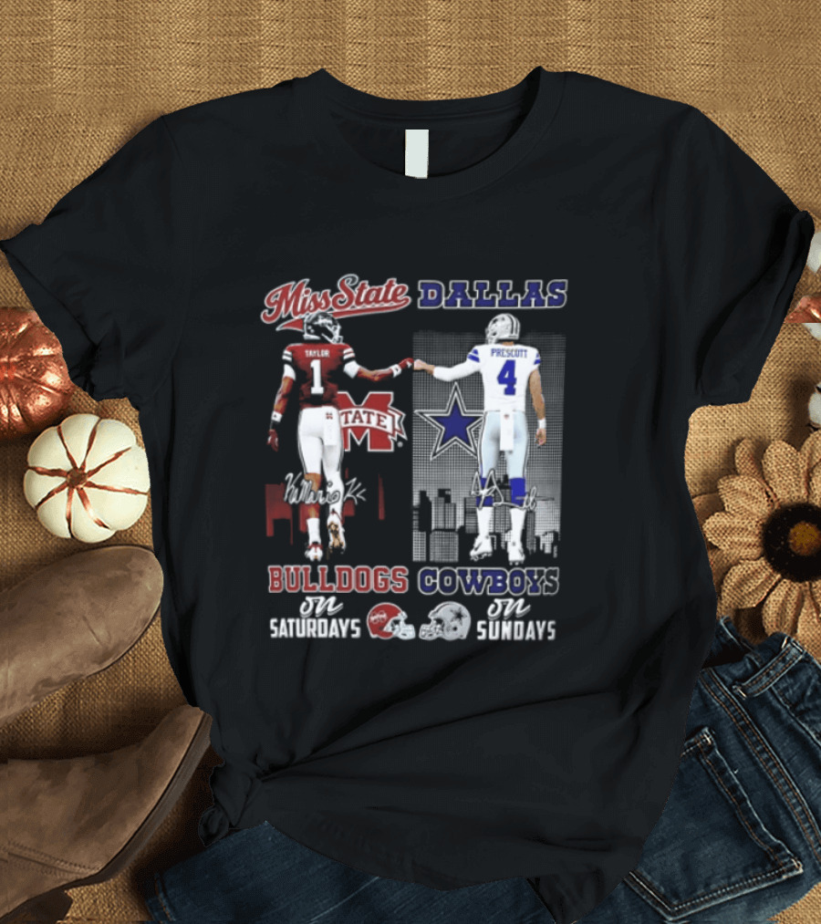 Mississippi State Bulldogs Dallas Cowboys Taylor Prescott Saturdays Sundays T-Shirt