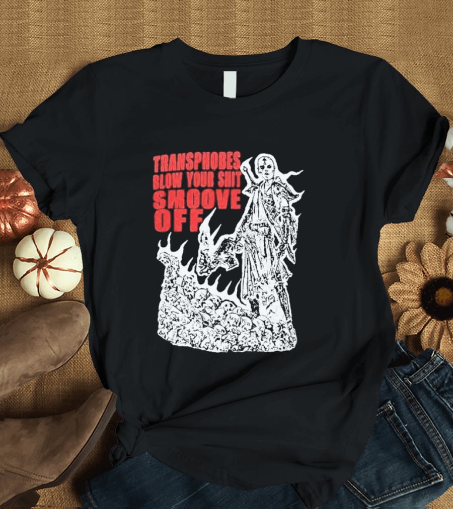 Transphobes Blow Your Smoove Off Flame Spirit T-Shirt