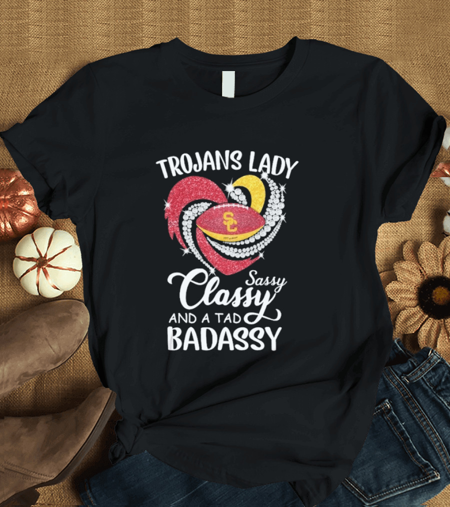 Trojans Lady Classy Sassy And Badassy Diamond Heart USC T-Shirt