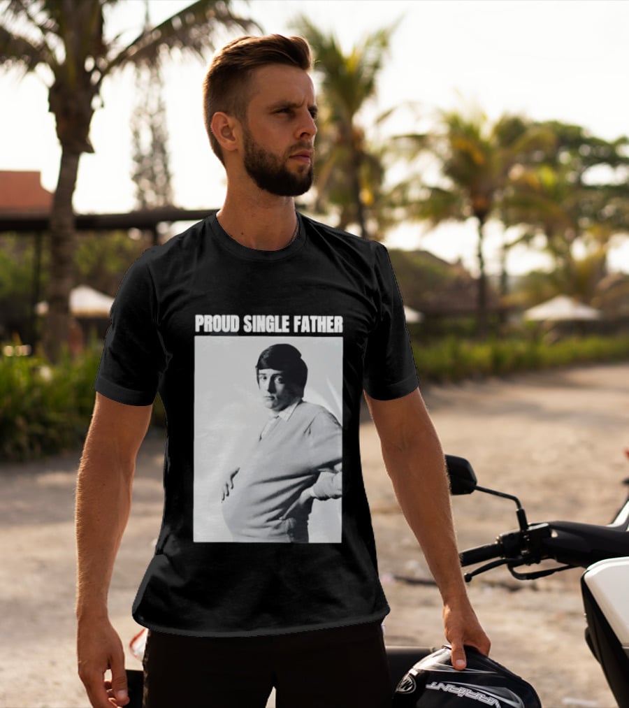 Proud Single Father Parody Pregnant Man Image T-Shirt