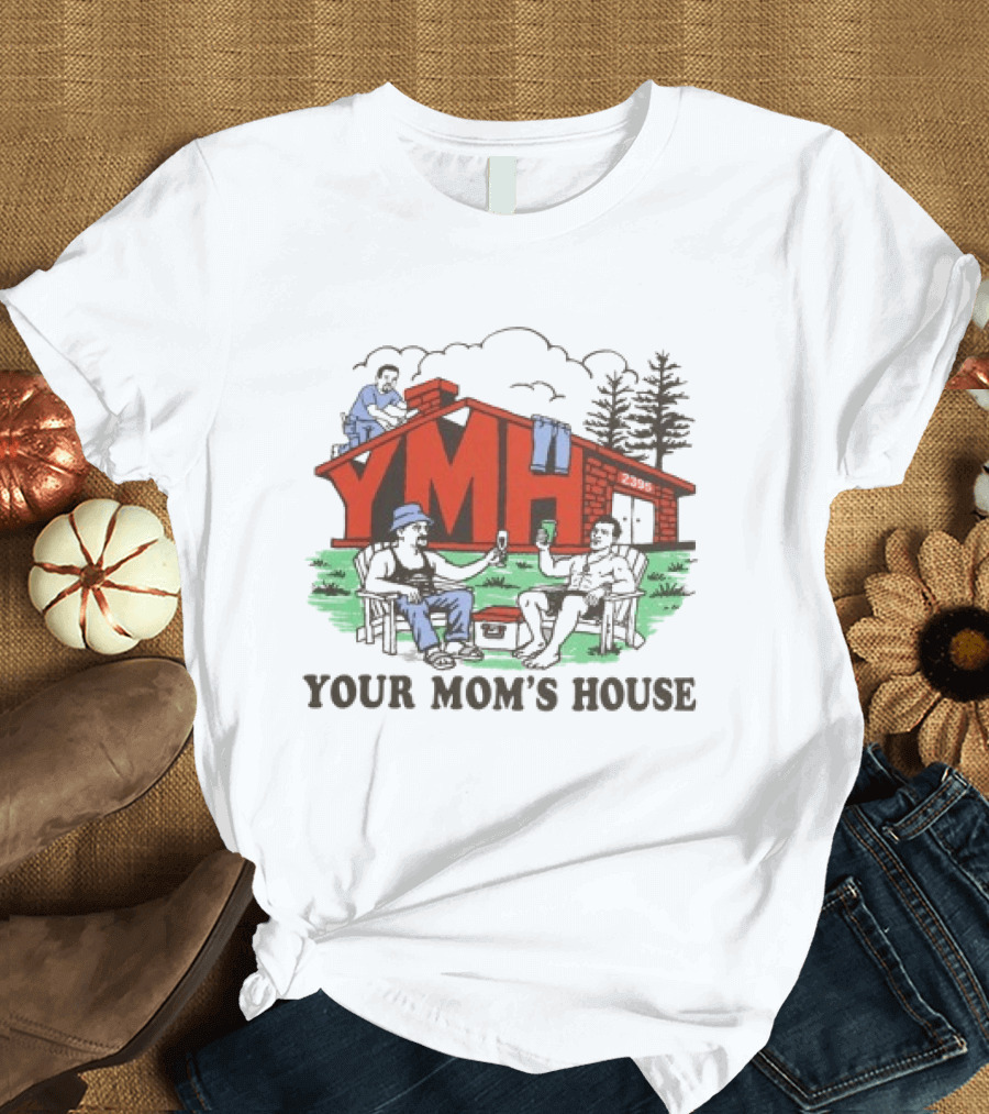 YMH Your Mom's House Outdoor Hangout Scene At Cabin T-Shirt