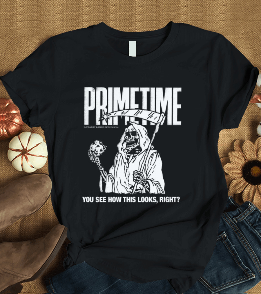 Primetime You See How This Looks Right Reaper A24 Films Store X Farmers Daughter T-Shirt