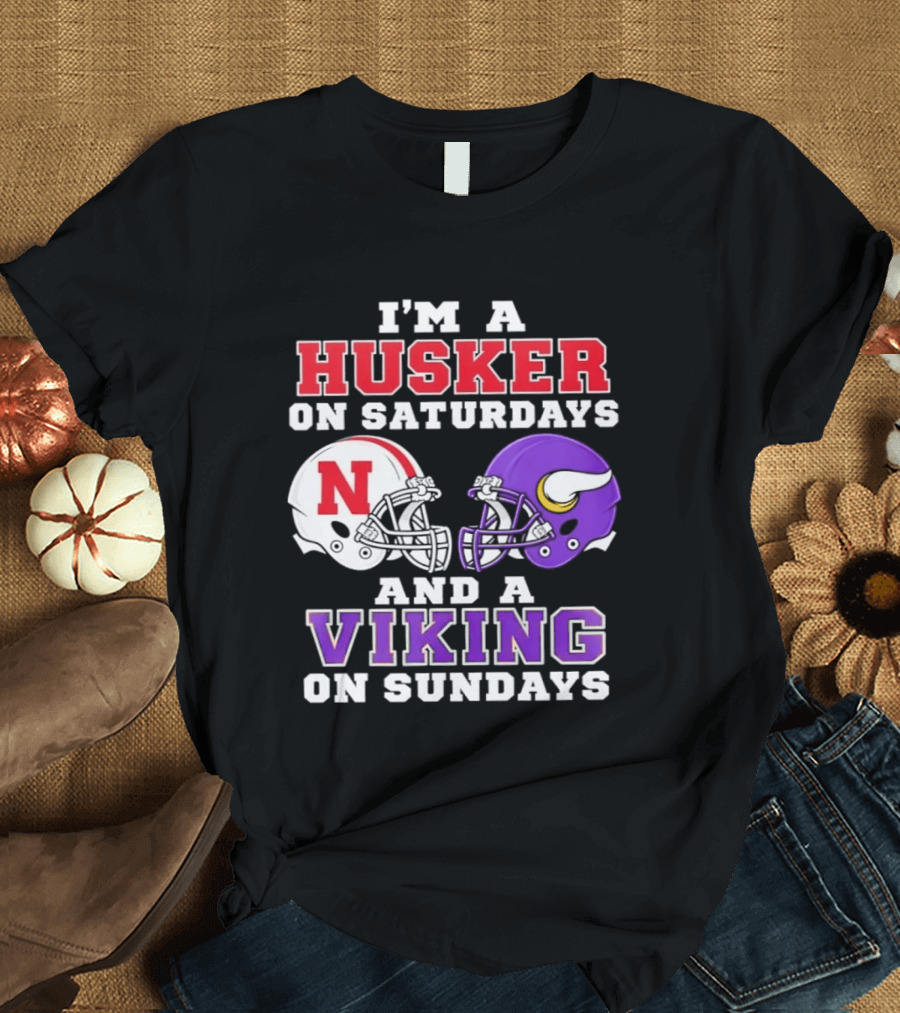I'm A Husker On Saturdays And A Viking On Sundays Football Fan Gear T-Shirt