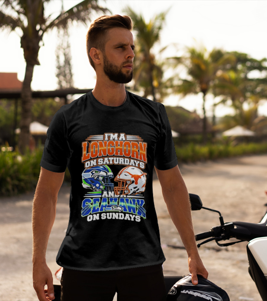 I'm A Longhorn On Saturdays And A Seahawk On Sundays Football Fan Gear T-Shirt
