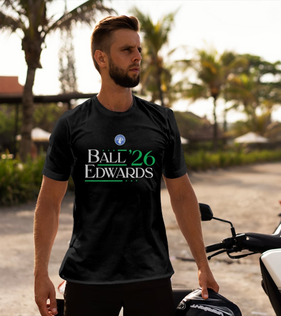 Ball Edwards 2026 Minnesota Timberwolves Campaign T-Shirt