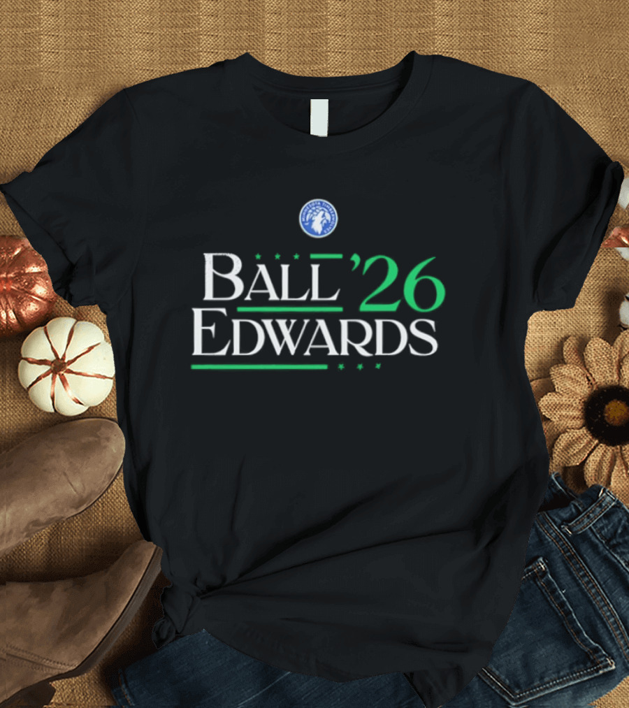 Ball Edwards 2026 Minnesota Timberwolves Campaign T-Shirt