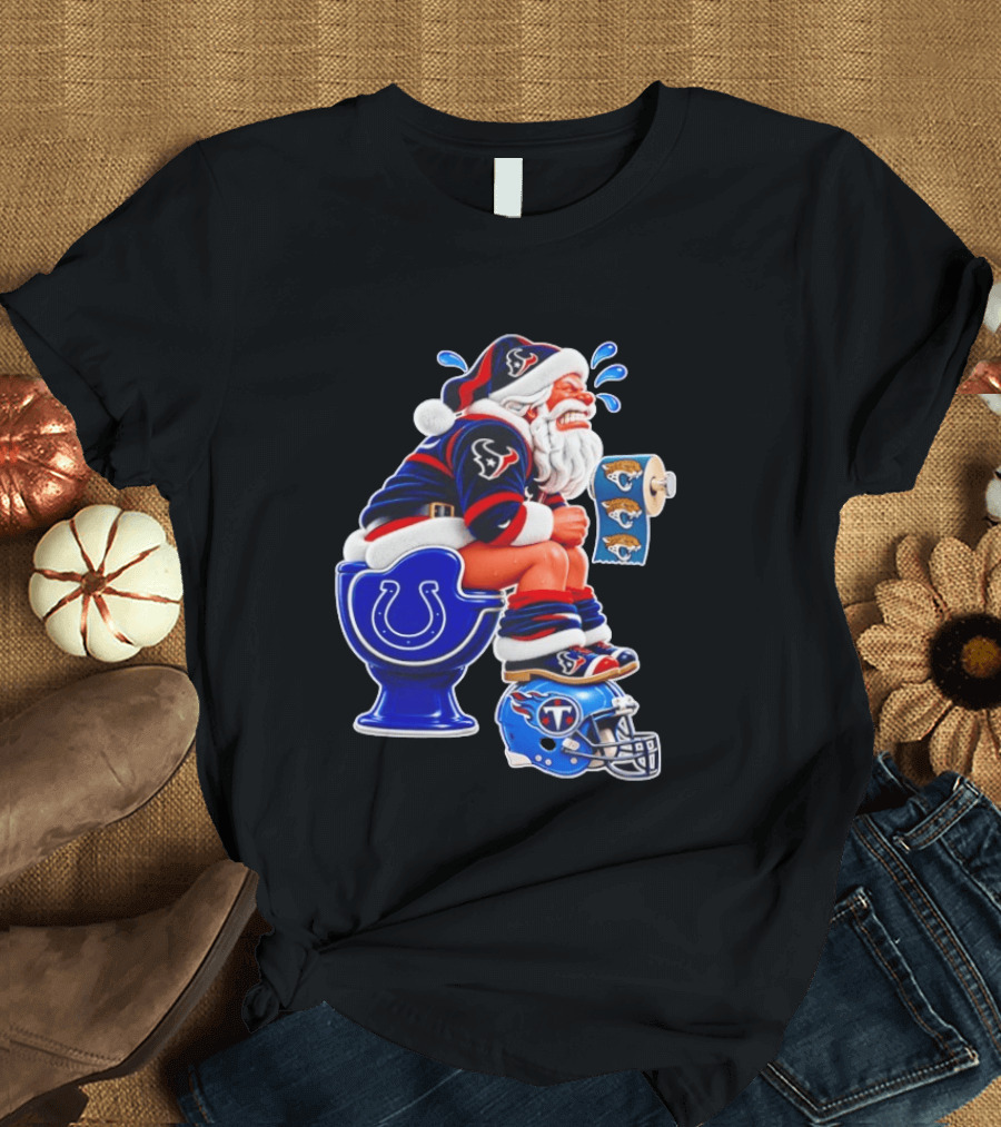 Houston Texans Santa Claus Indianapolis Colts Toilet Jacksonville Jaguars Paper T-Shirt