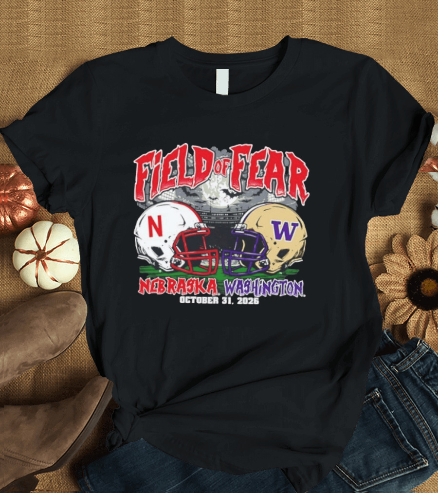Field Of Fear 2026 Nebraska Cornhuskers Vs Washington Huskies Halloween October 31 T-Shirt
