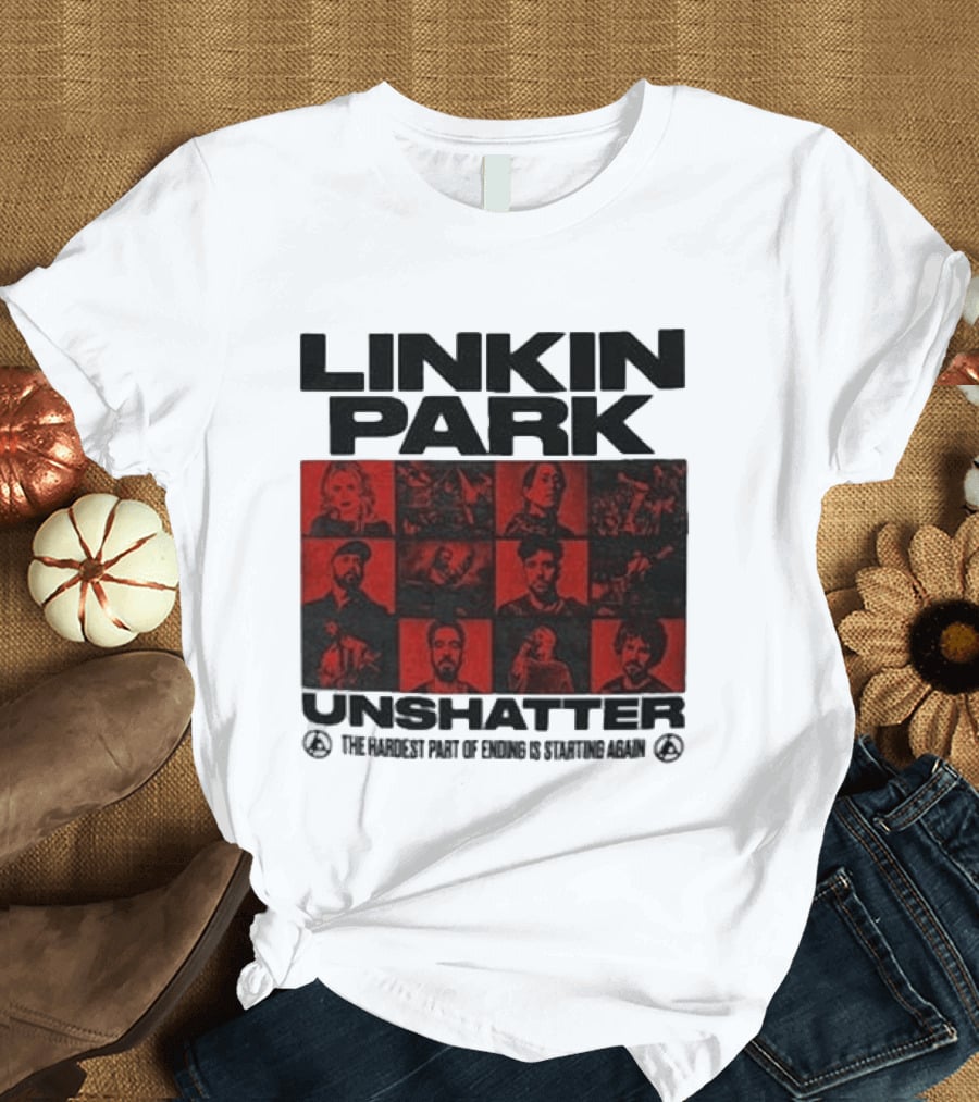 Linkin Park Unshatter The Hard Style To End Constantly Again T-Shirt