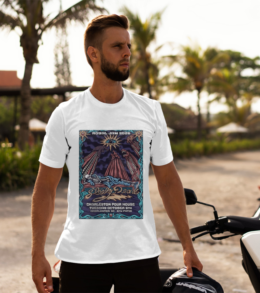 Royal Jam 2026 Steely Dead Charleston Pour House October 6th Event T-Shirt