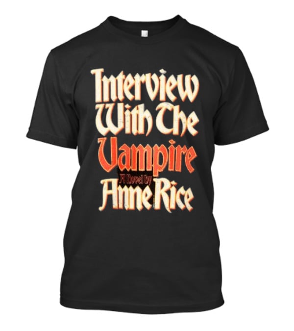 Interview With The Vampire Novel Anne Rice First Edition T-Shirt