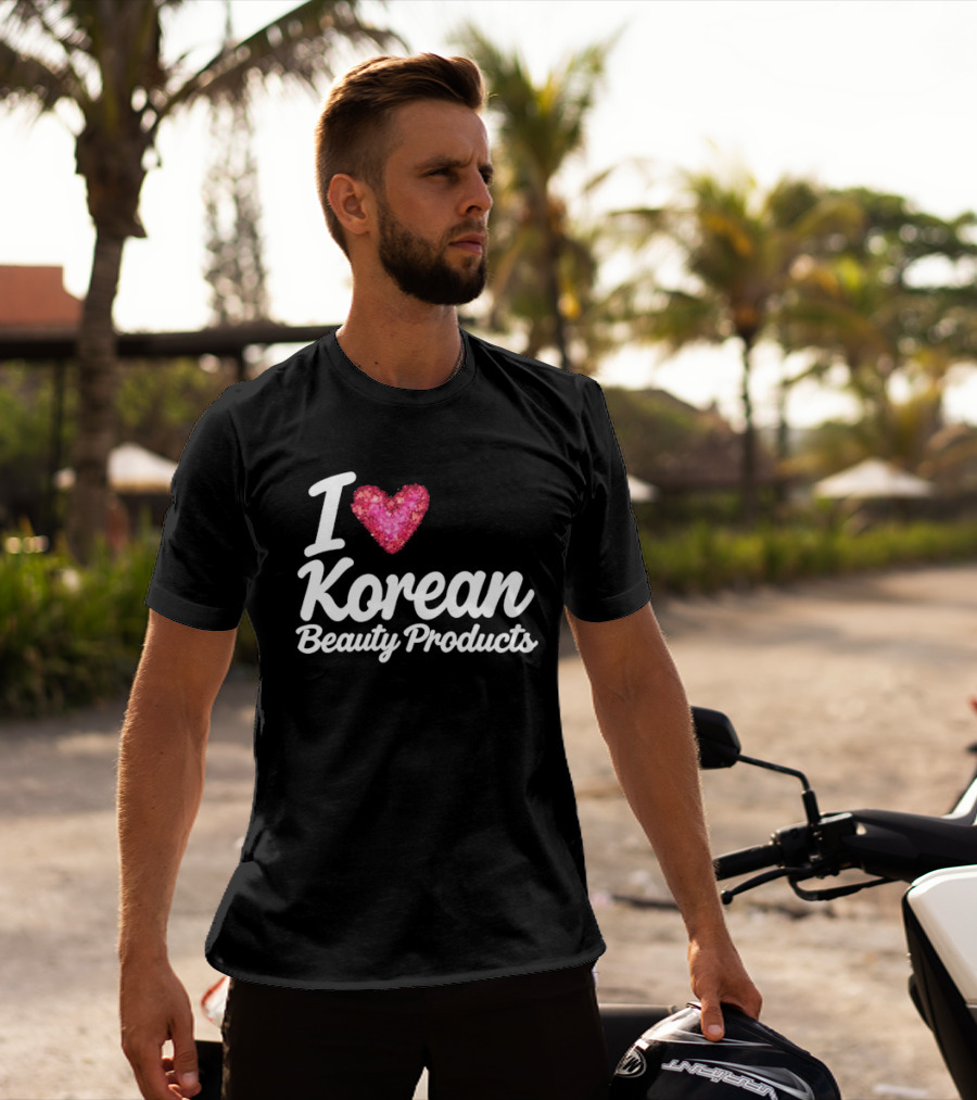I Love Korean Beauty Products Zara Larsson Style Fashion Trend T-Shirt