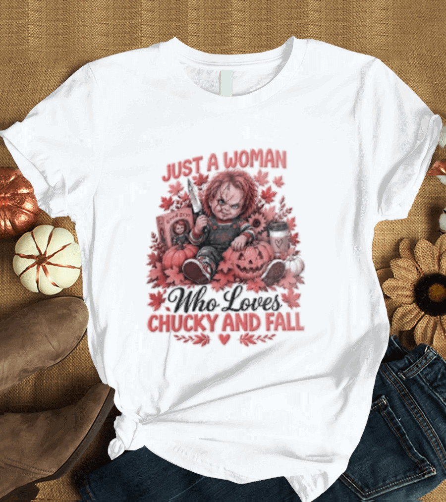 Just A Woman Who Loves Chucky And Fall Halloween Child's Play T-Shirt