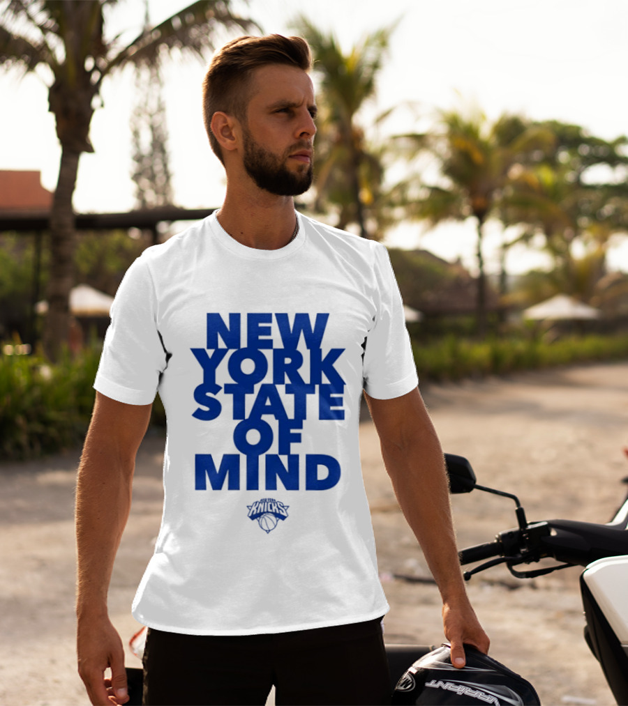 New York Knicks New York State Of Mind Knicks Basketball T-Shirt