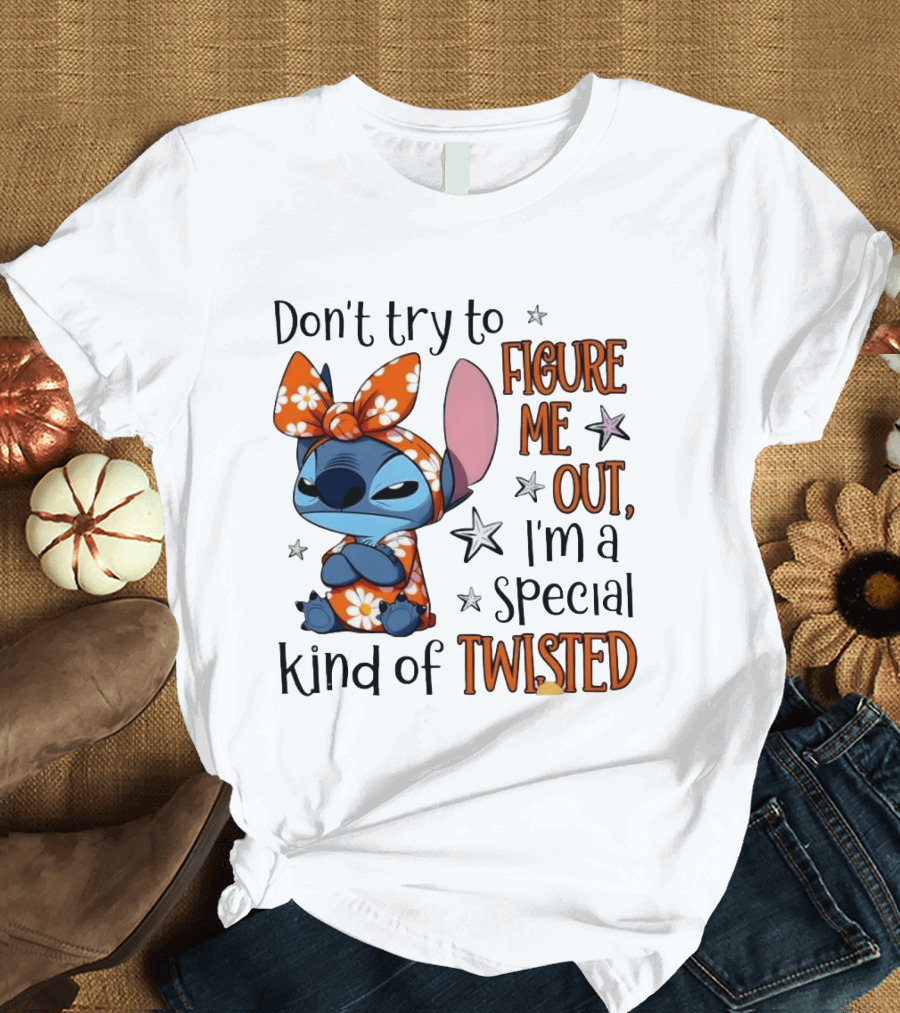 Stitch Don't Try To Figure Me Out I'm A Special Kind Of Twisted T-Shirt