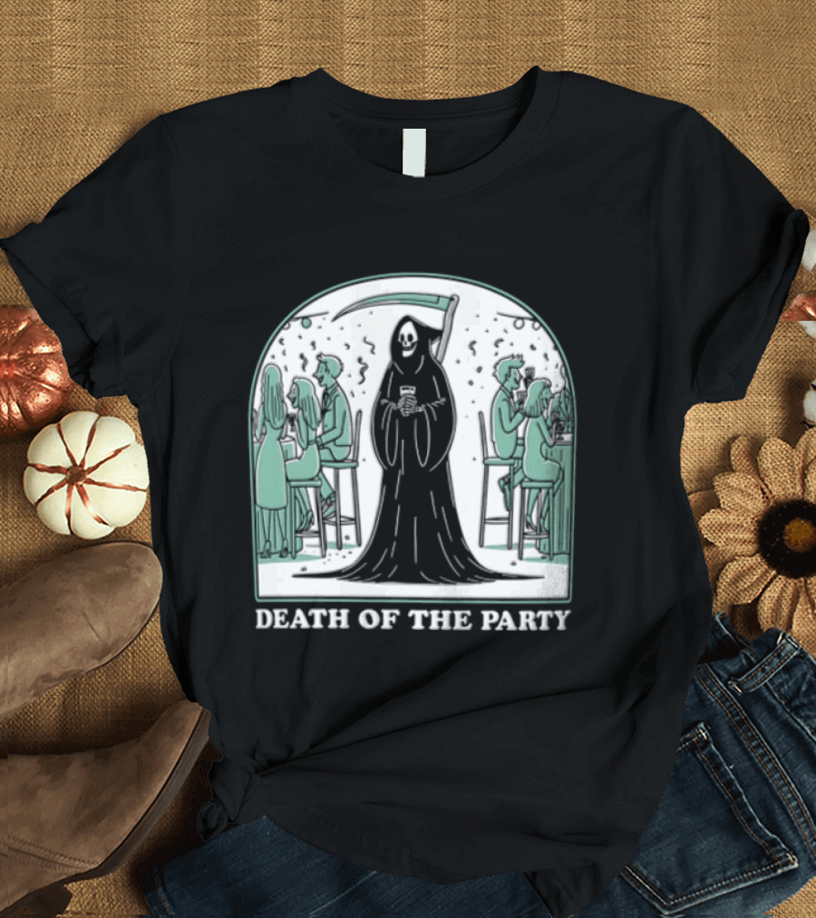 Death Of The Party Grim Reaper Halloween Gathering T-Shirt