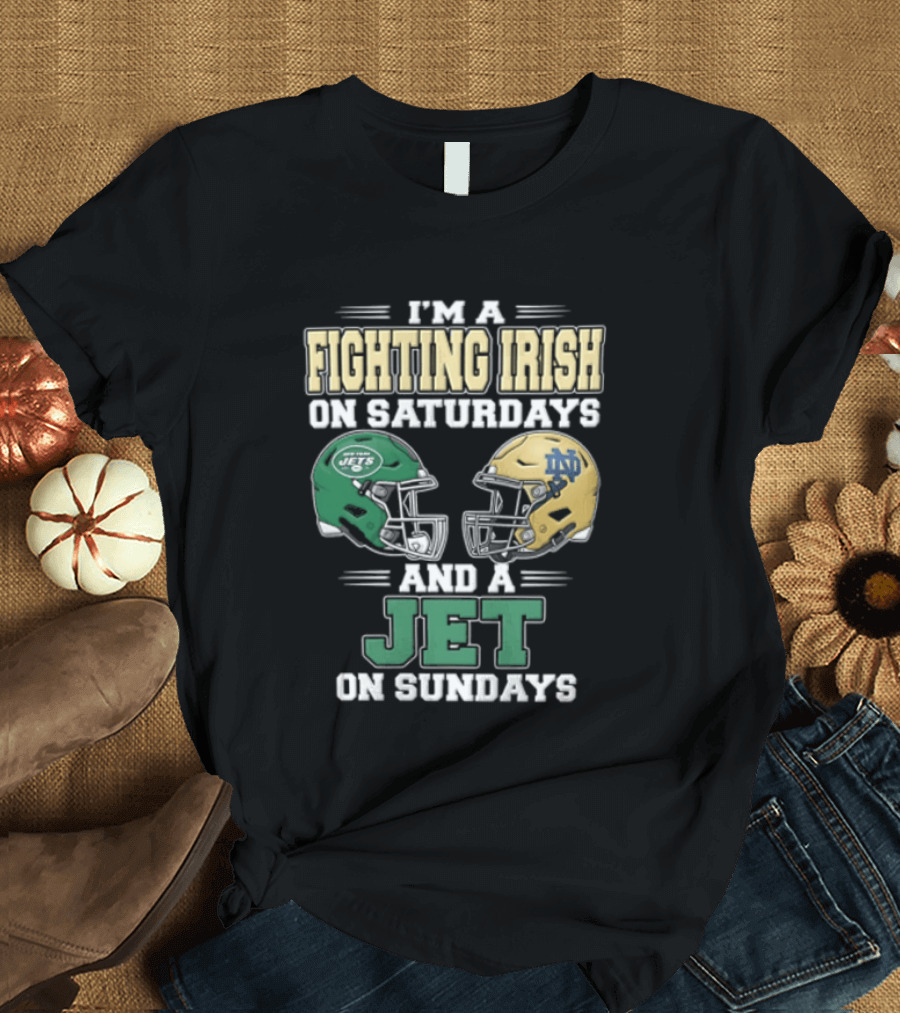 Fighting Irish Saturdays Jets Sundays Notre Dame Football NFL Fans T-Shirt