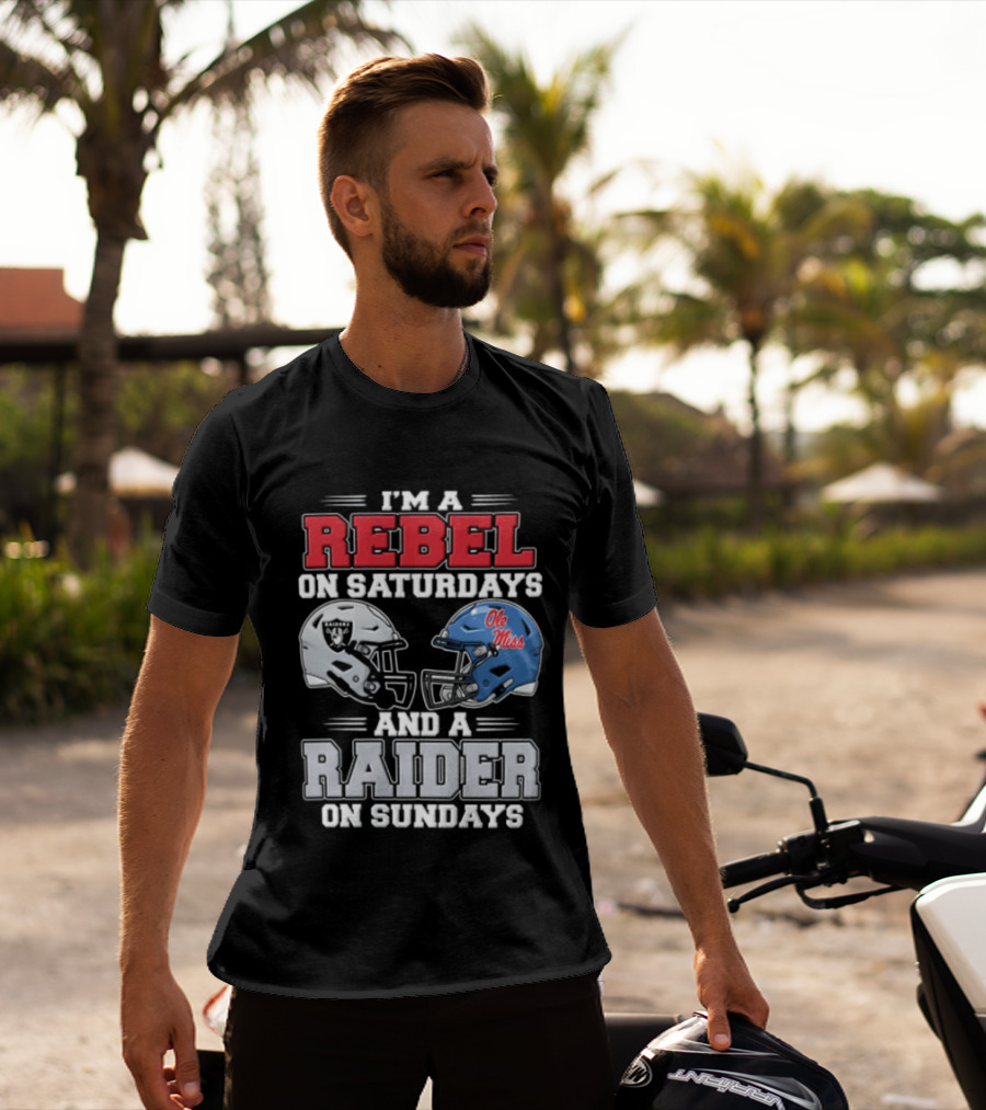 I'm A Rebel On Saturdays Ole Miss Raider On Sundays T-Shirt