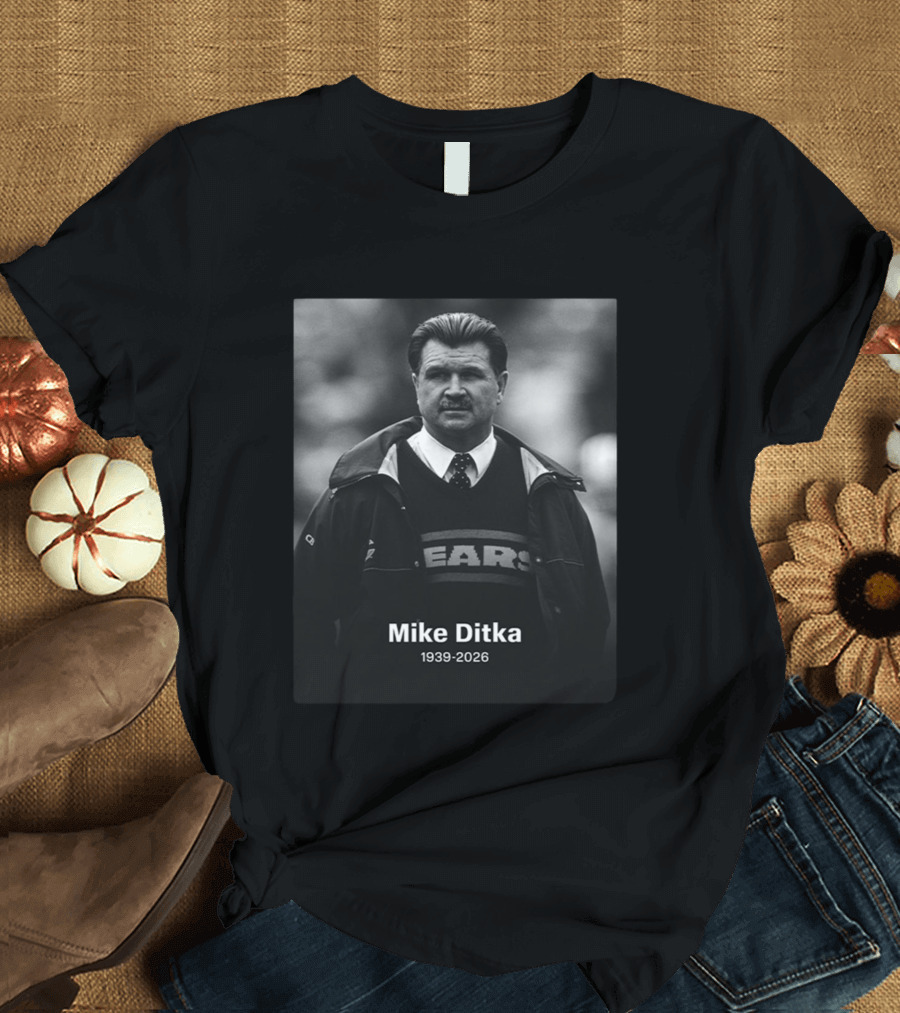 Mike Ditka 1939 2026 Bears Coach NFL T-Shirt