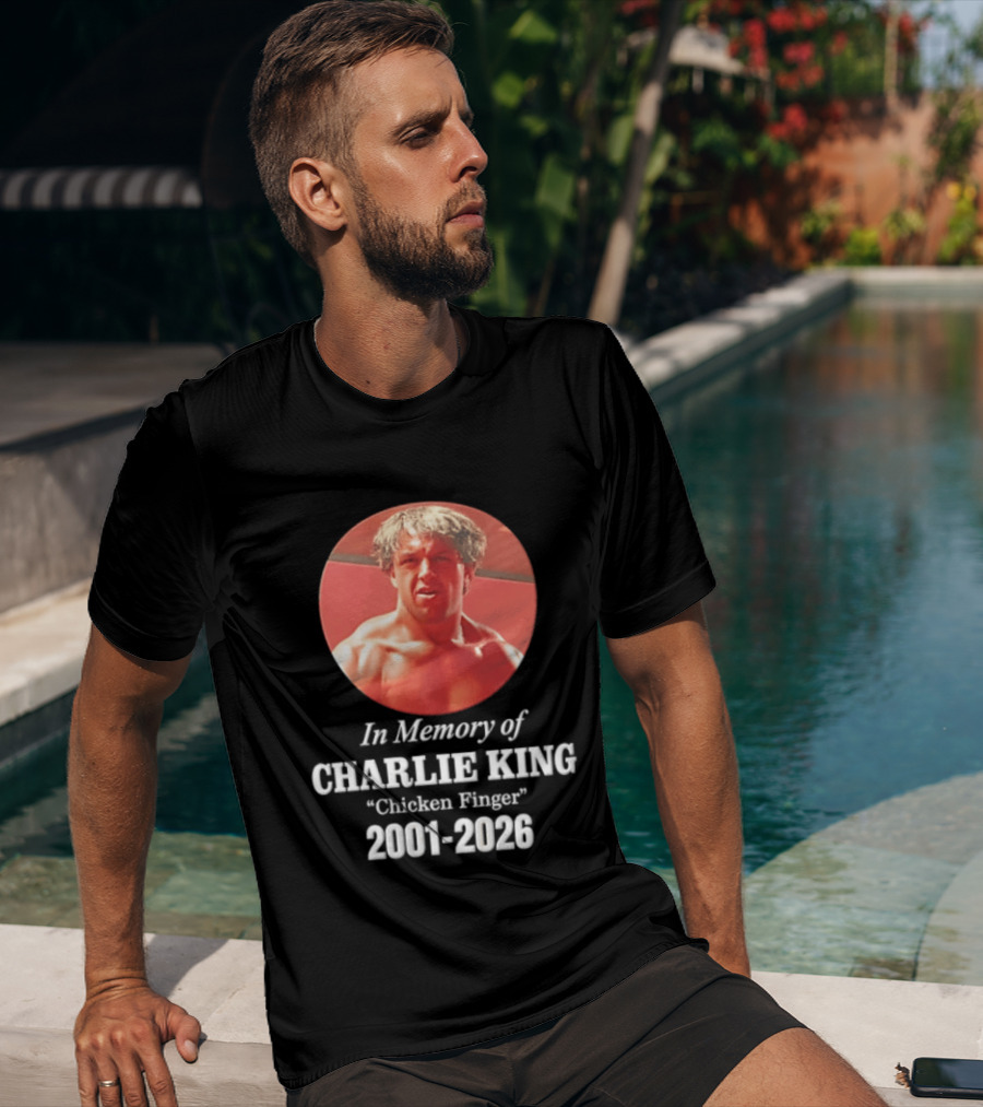 In Memory Of Charlie King "Chicken Finger" 2001 2026 T-Shirt