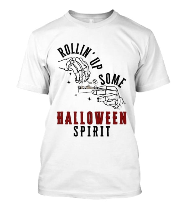 Rollin' Up Some Halloween Spirit Skeleton Hands Spooky Fun T-Shirt
