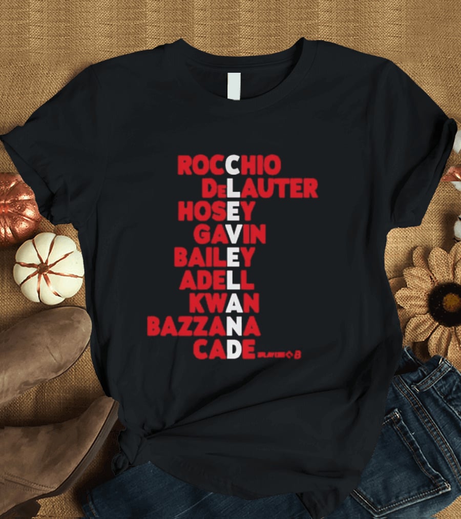 Cleveland Baseball Names Rocchio DeLauter Hosey Gavin Bailey Adell Kwan Bazzana Cade 2026 T-Shirt