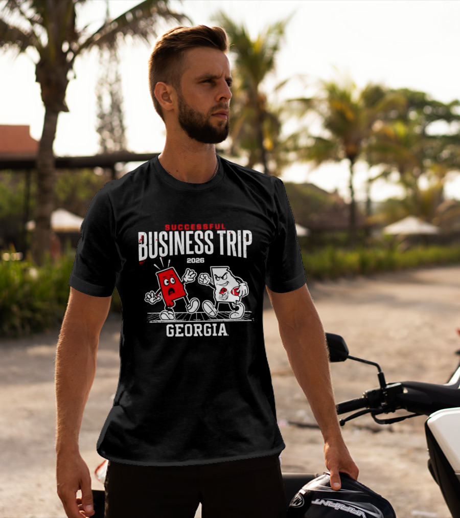 Successful Business Trip 2026 Georgia Fight T-Shirt