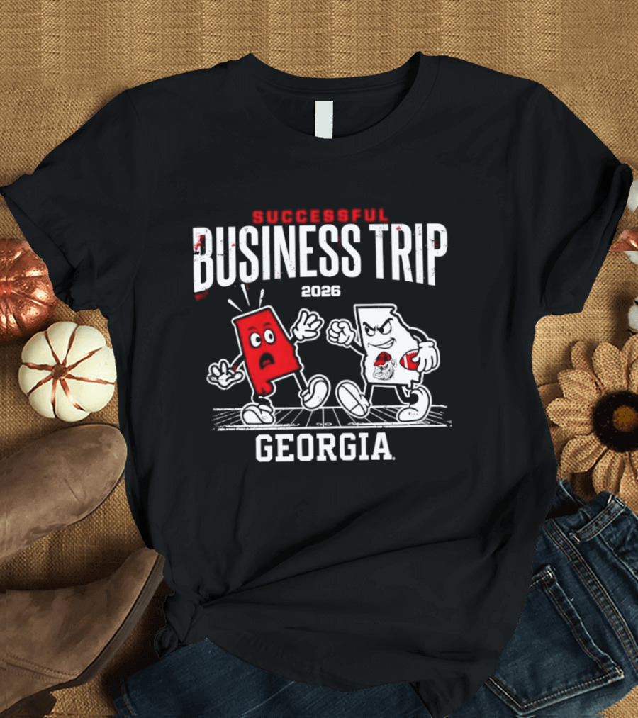 Successful Business Trip 2026 Georgia Fight T-Shirt