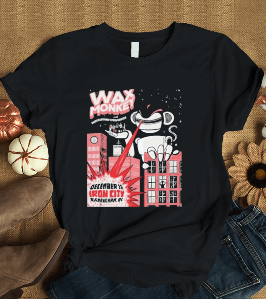 Wax Monkey Iron City Birmingham AL December 18 2026 T-Shirt