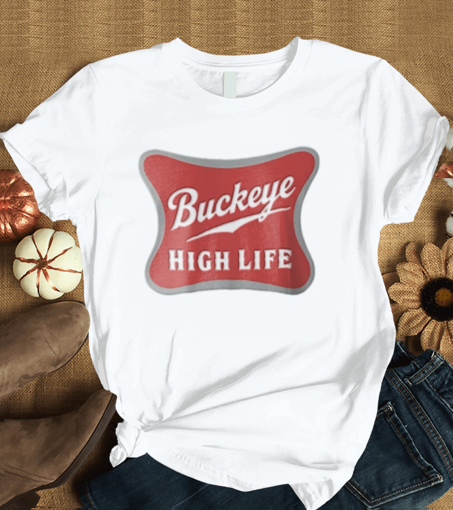 Buckeye High Life Red White Ohio State University T-Shirt