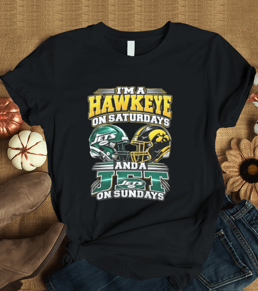 I'm A Hawkeye On Saturdays Jets On Sundays Football Helmets T-Shirt