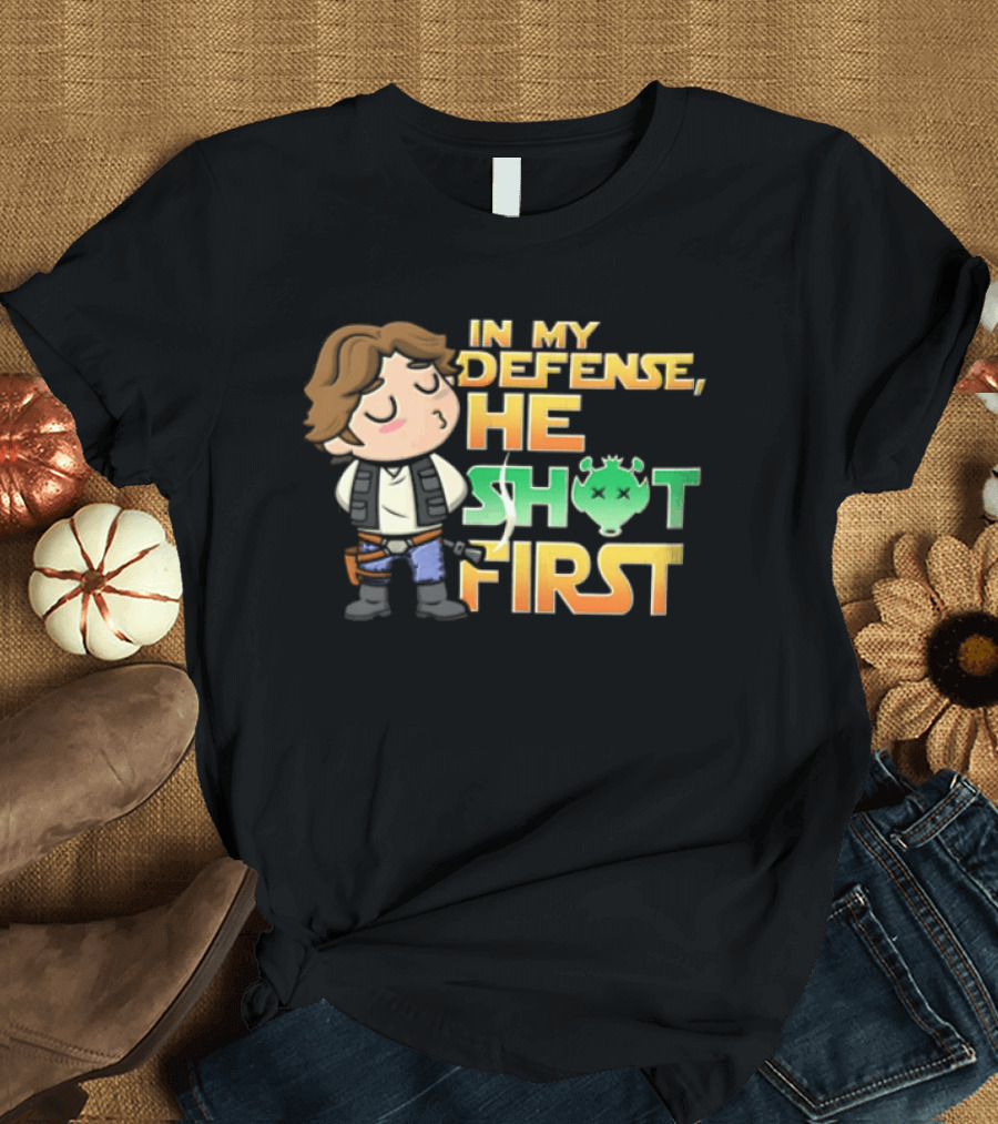 In My Defense He Shot First Han Solo Star Wars Movie T-Shirt