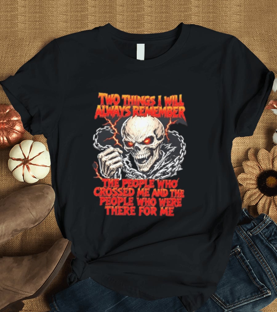 Two Things I Will Always Remember Skull Chains Lightning T-Shirt