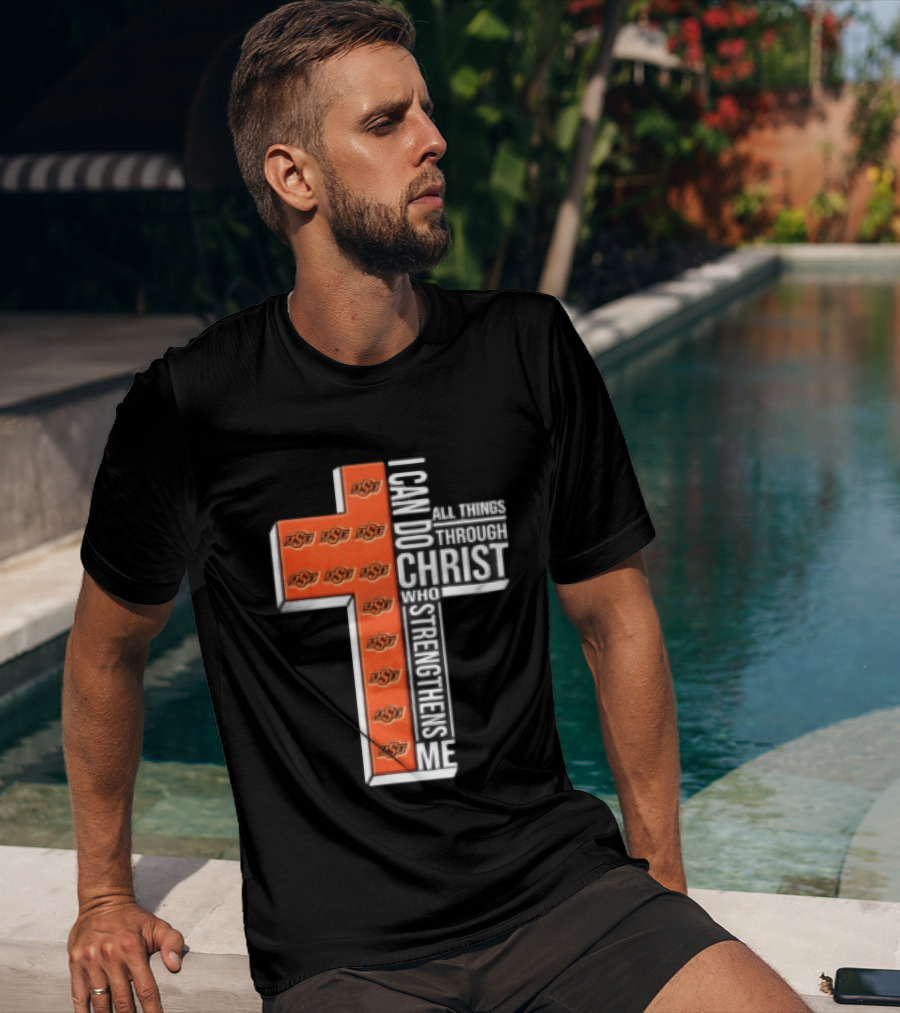 Oklahoma State Cowboys Cross I Can Do All Things Through Christ Who Strengthens Me T-Shirt