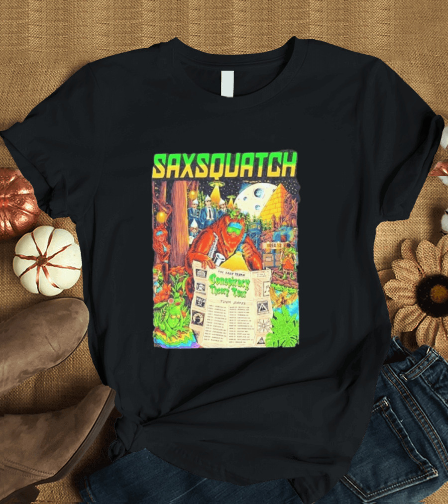 Saxsquatch The Past Truth Conspiracy Theory Tour 2026 Area 52 Moon Pyramid Tour Dates T-Shirt