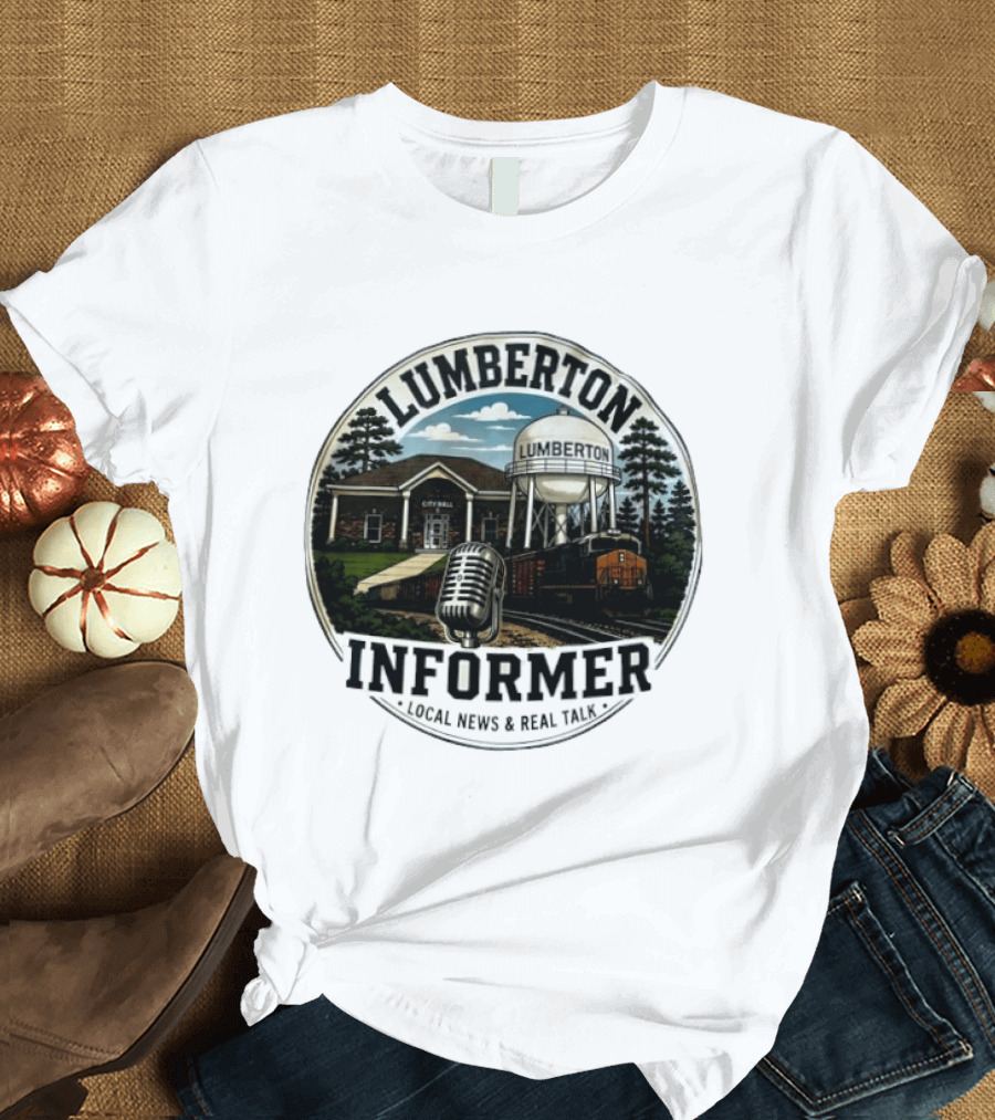 Lumberton Informer Local News Real Talk City Hall Microphone Train Tower Scenery T-Shirt