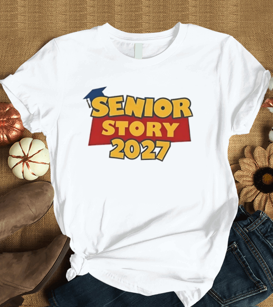 Senior Story 2027 Graduation Theme Inspired By Toy Story T-Shirt