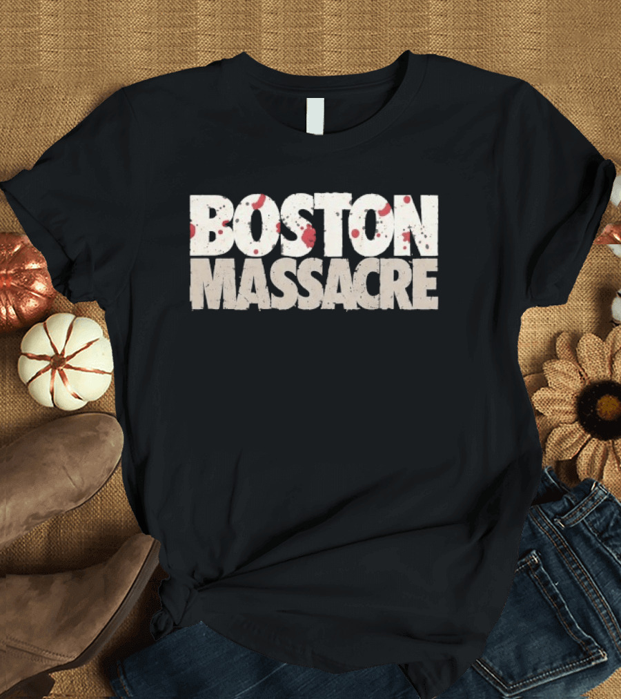 Boston Massacre Bloody Text With Splattered Effect T-Shirt