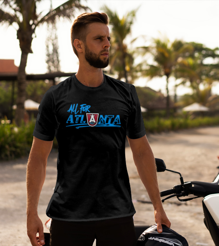 All For ATLANTA Dream ATL 2026 T-Shirt