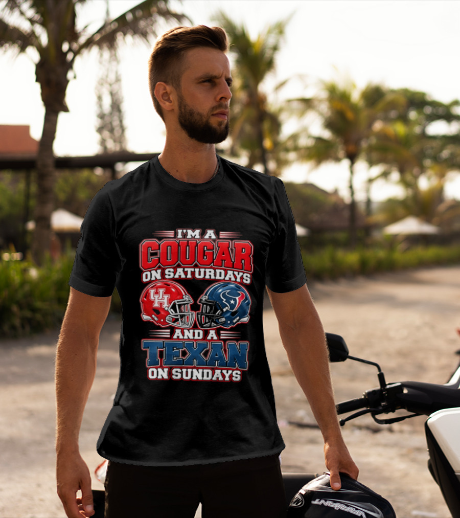 I'm A Cougar On Saturdays UH Helmet And A Texan On Sundays T-Shirt