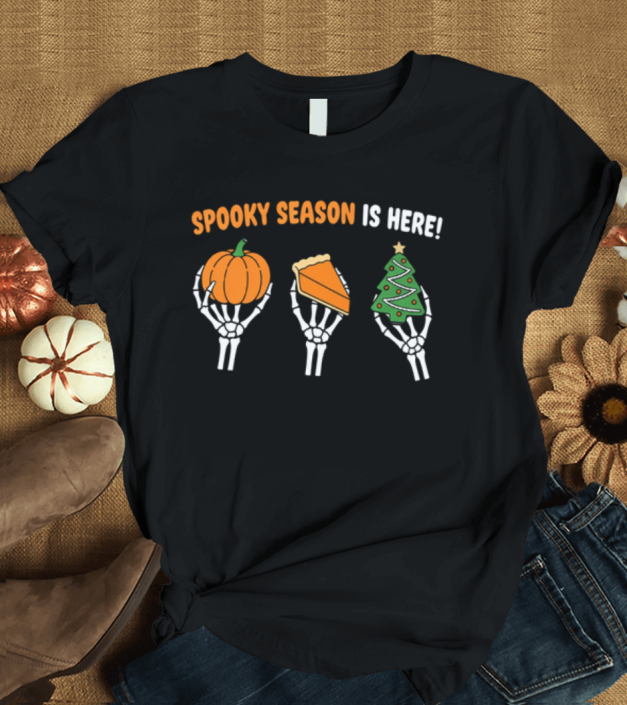 Spooky Season Is Here Pumpkin Pie Christmas Tree Skeleton Hands T-Shirt