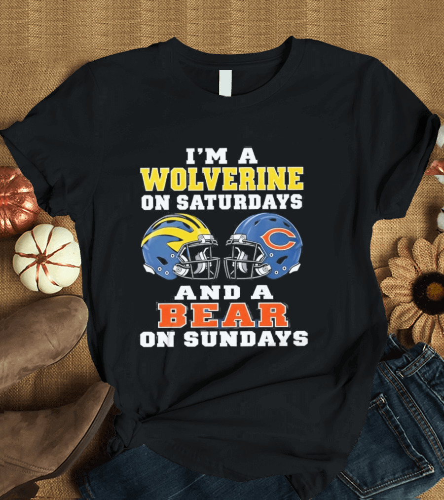 I'm A Wolverine On Saturdays And A Bear On Sundays Football Helmets Fan Gear T-Shirt