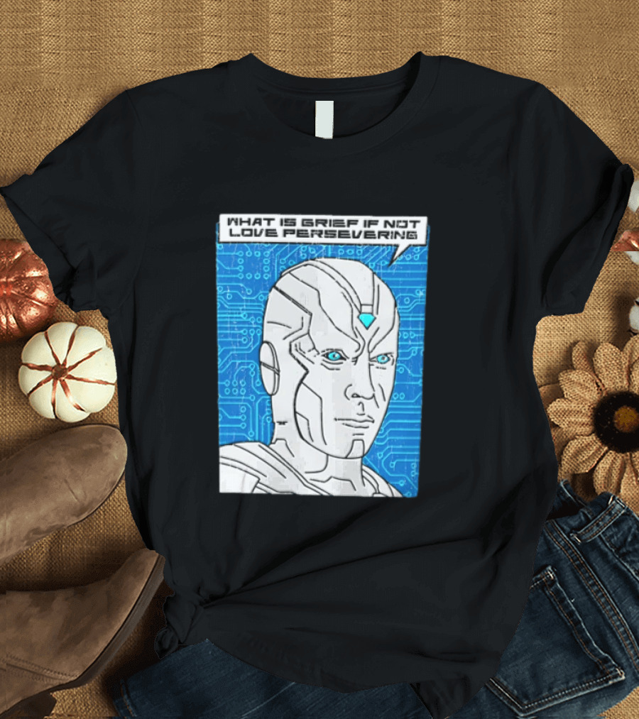 Vision What Is Grief If Not Love Persevering Comic Style Blue Circuit T-Shirt