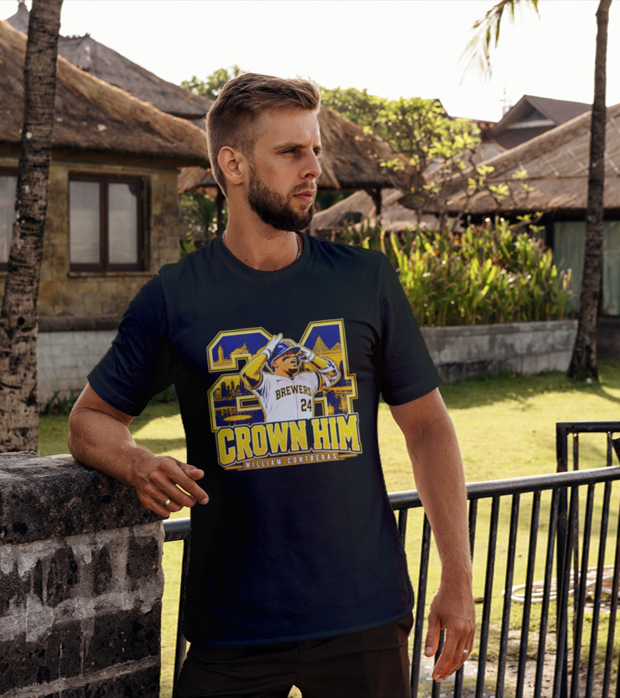 Brewers 24 William Contreras Crown Him Milwaukee Skyline T-Shirt