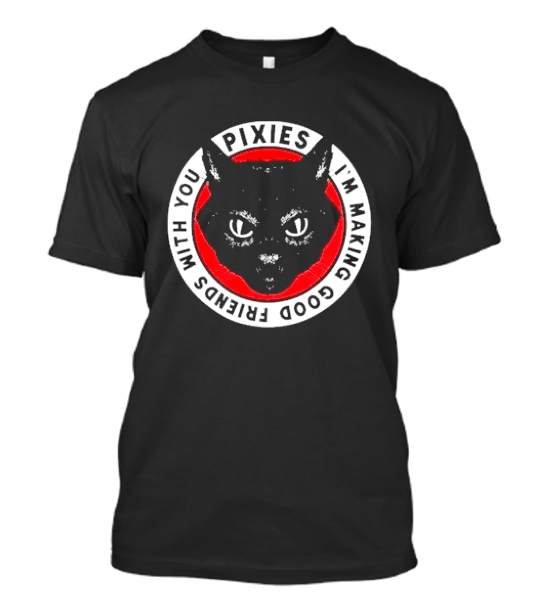 Pixies I'm Making Good Friends With You Cat T-Shirt