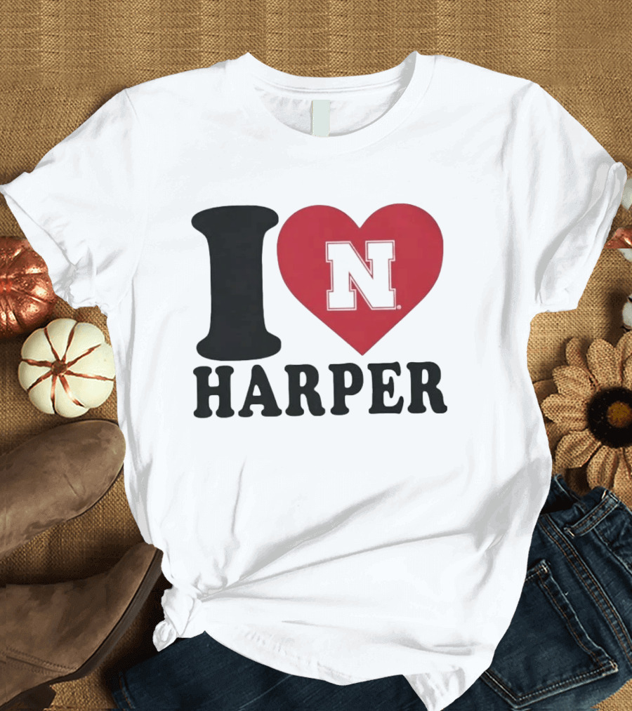 I Love Harper Nebraska Cornhuskers N Heart T-Shirt