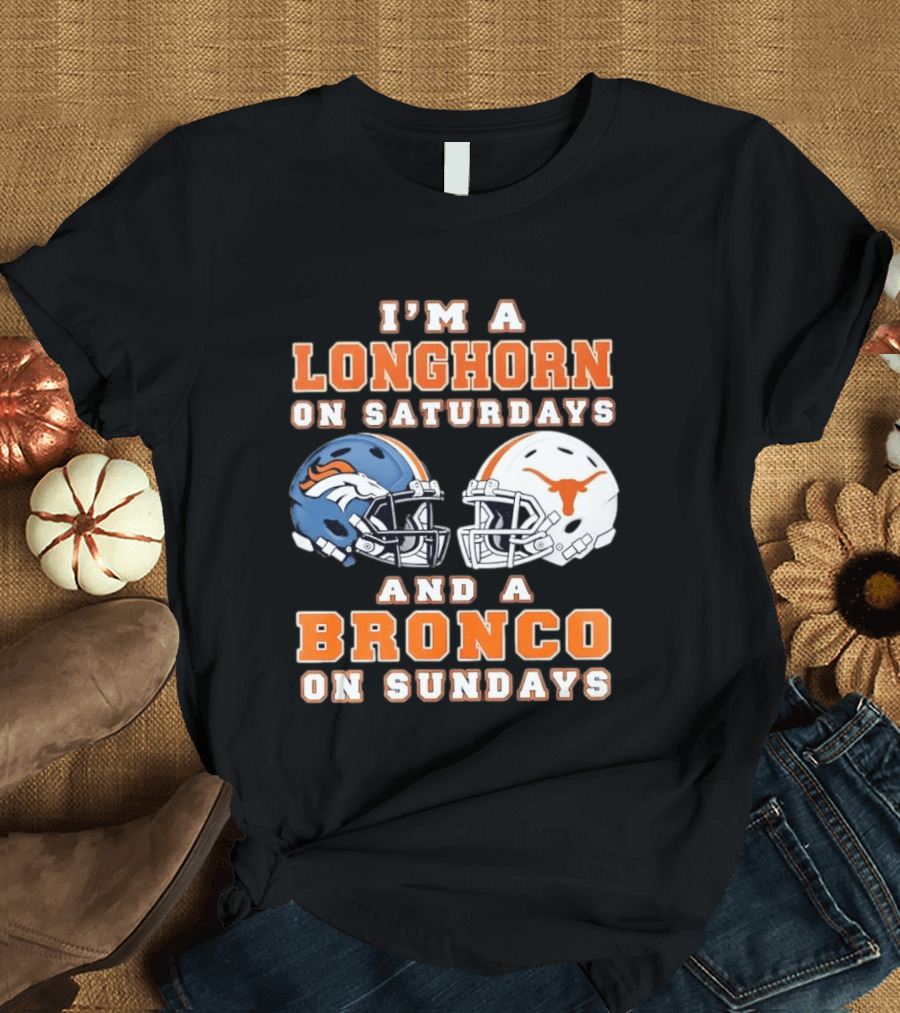 Longhorn On Saturdays Bronco On Sundays Football Helmets T-Shirt