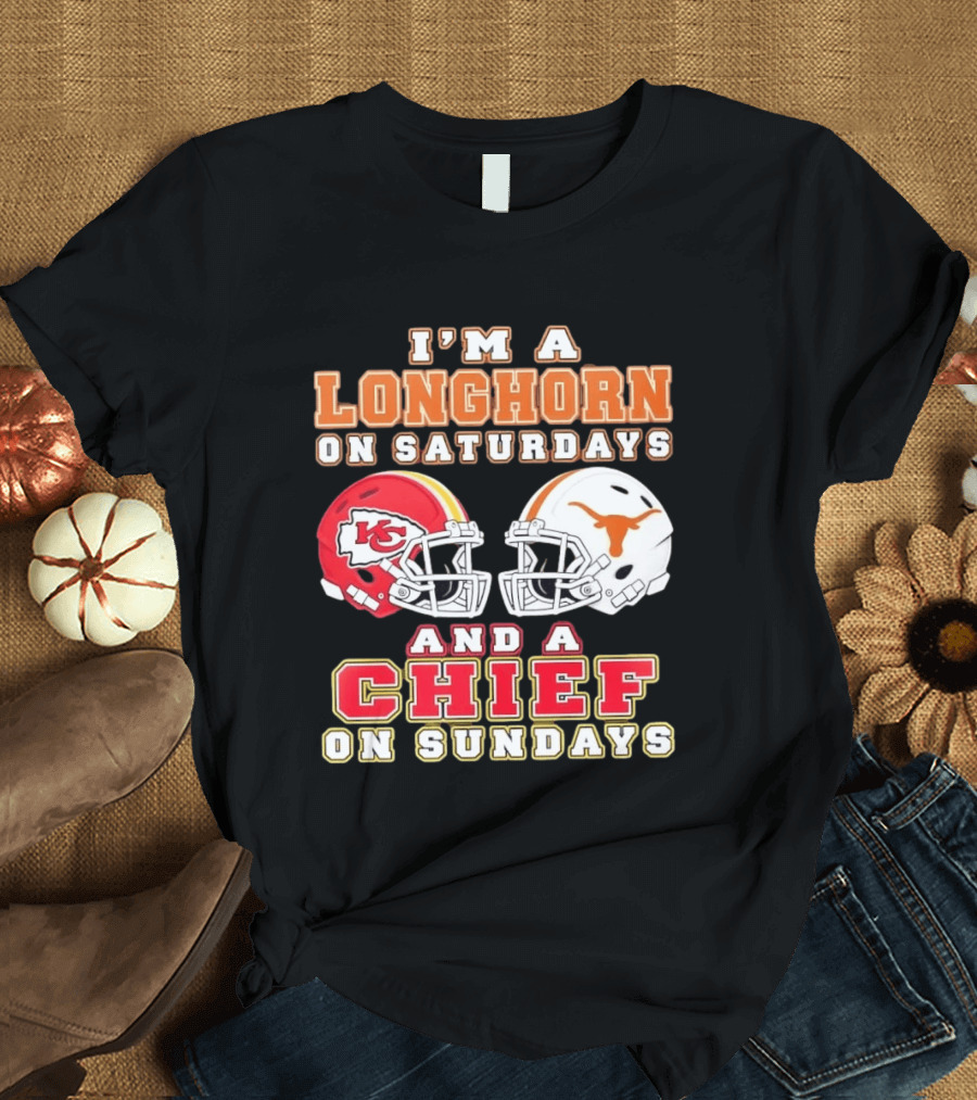 I'm A Longhorn On Saturdays And A Chief On Sundays Football Helmets T-Shirt